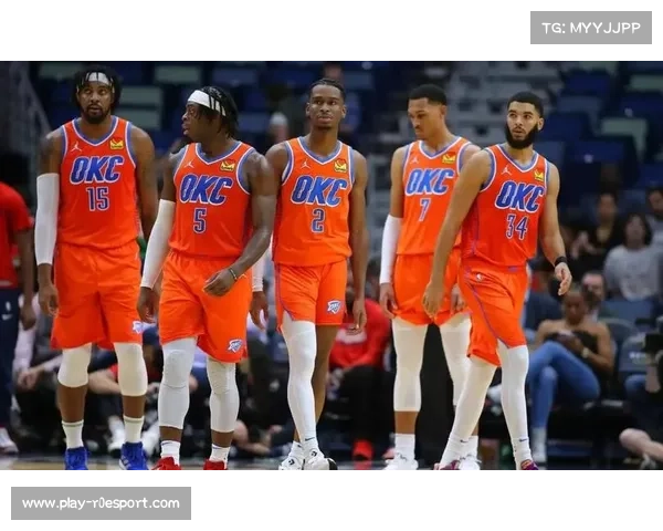 雷霆主场迎战魔术，青年军对决天赋碰撞